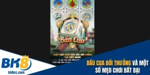 Bầu cua đổi thưởng bk8