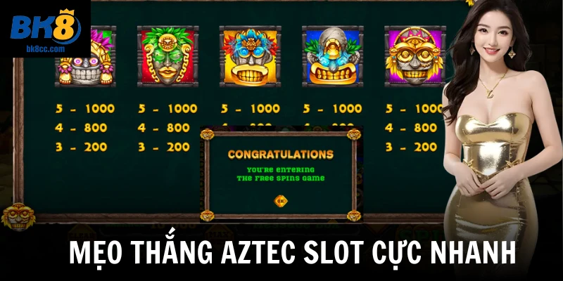 Mẹo thắng Aztec slot cực nhanh